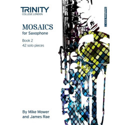 Mosaics for Saxophone Book 2 Grades 6 to 8