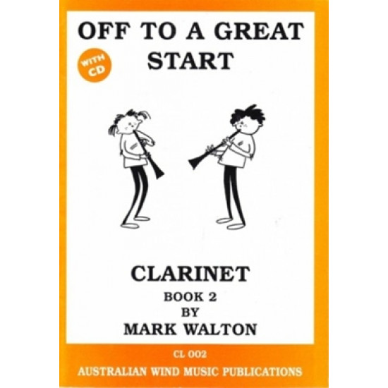Off To A Great Start Clarinet Book 2 by Mark Walton