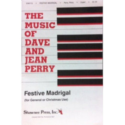 Festive Madrigal (The Music of Dave and Jean Perry) 2 Part Choral